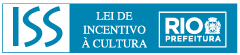 ISS - Lei de Incentivo à Cultura - RIO Prefeitura